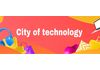 CITY OF TECHNOLOGY