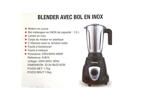 TATCH BLENDER PUISSANT 400W AVEC BOL EN INOX INCASSABLE DESIGN SPECIAL CAPACITE 1,5L au meilleur prix au Maroc